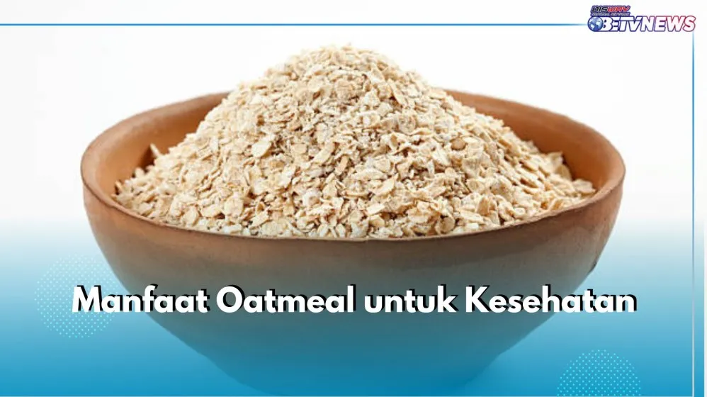 Apa Manfaat Oatmeal Untuk Sarapan